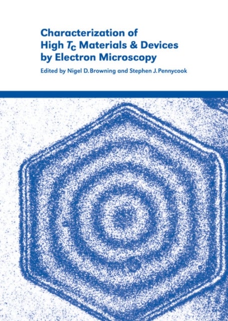 Characterization of High Tc Materials and Devices by Electron             Microscopy