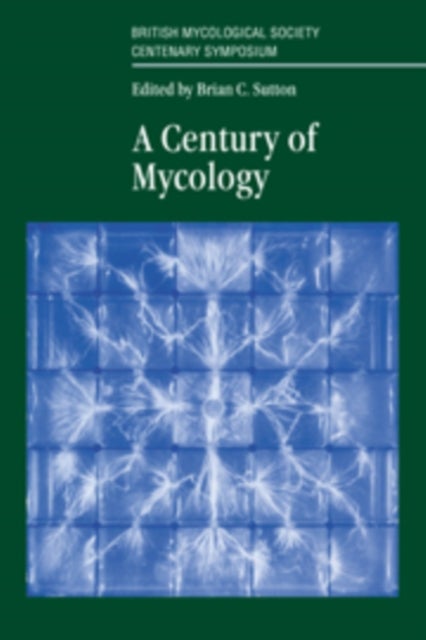 A Century of Mycology