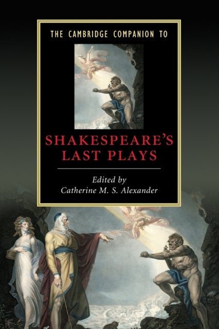 Camb Comp Shakespeare''s Last Plays