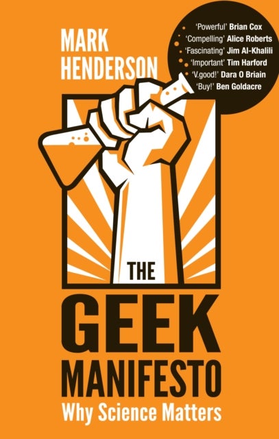 The Geek Manifesto - Why science matters