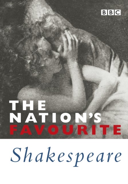 Nation''s Favourite Shakespeare - Famous Speaches And Sonnets