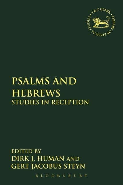 Psalms and Hebrews - Studies in Reception