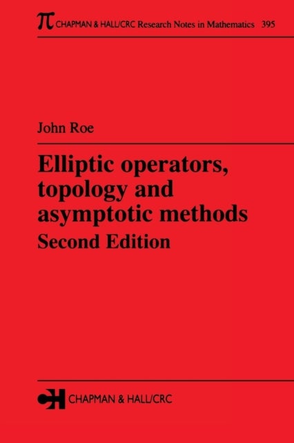 Elliptic Operators, Topology and Asymptotic Methods