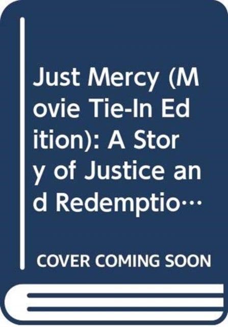 Just Mercy (Movie Tie-In Edition) av Bryan Stevenson