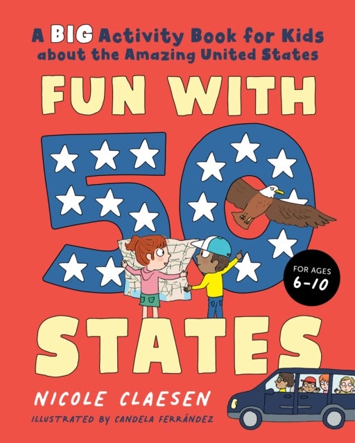 Fun with 50 States - A Big Activiry Book for Kids About the Amazing United States