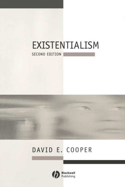 Existentialism – A Reconstruction 2e - A Reconstruction
