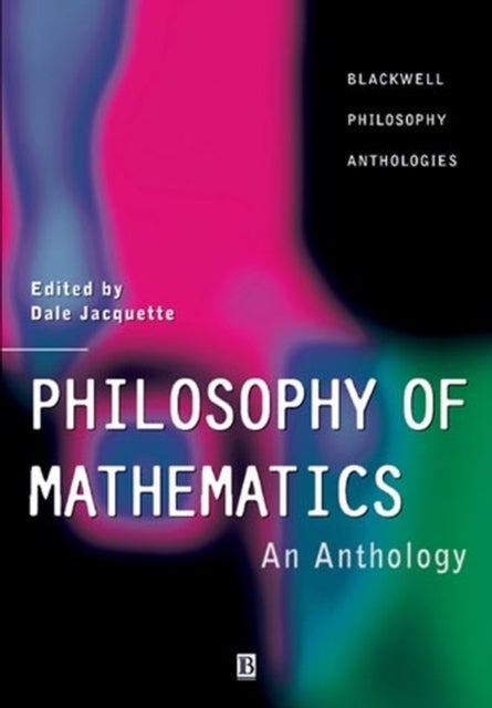 Philosophy of Mathematics Anthology - An Anthology