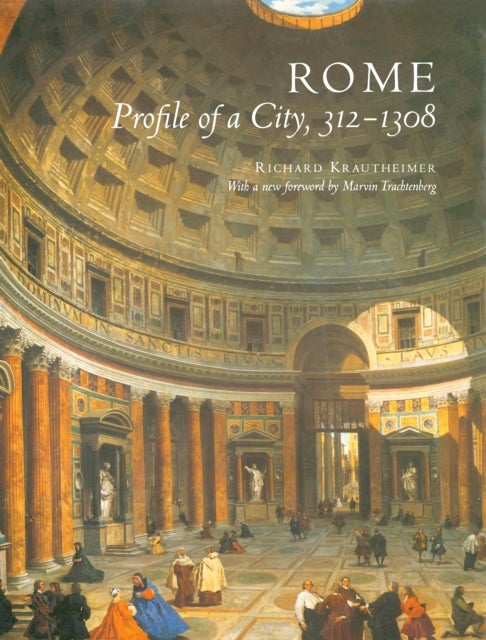 Rome - Profile of a City, 312-1308