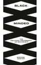 Black Minded – The Political Philosophy of Malcolm X