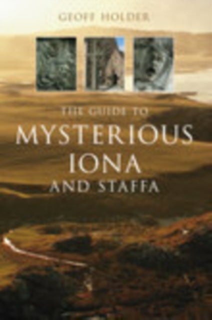 Guide to Mysterious Iona and Staffa