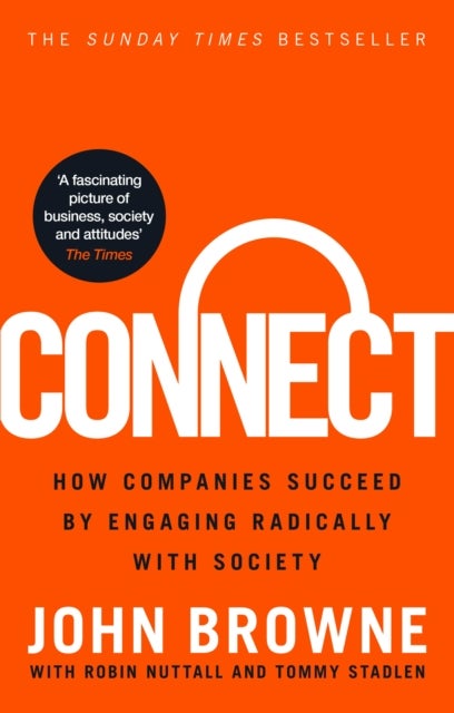 Connect - How companies succeed by engaging radically with society