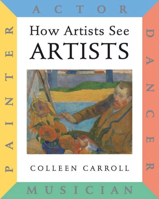 How Artists See: Artists - Painter, Actor, Dancer, Musician