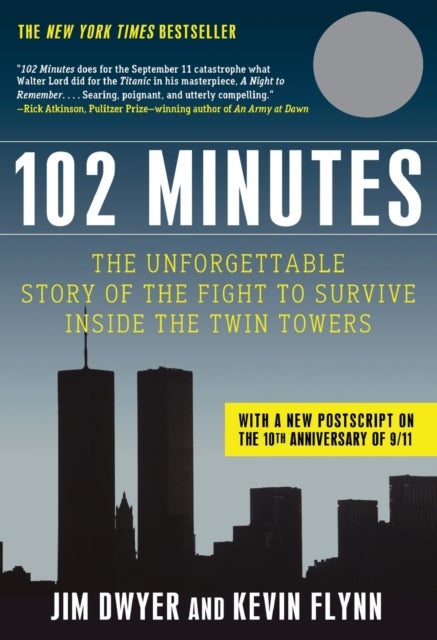 102 Minutes - The Unforgettable Story of the Fight to Survive Inside the Twin Towers