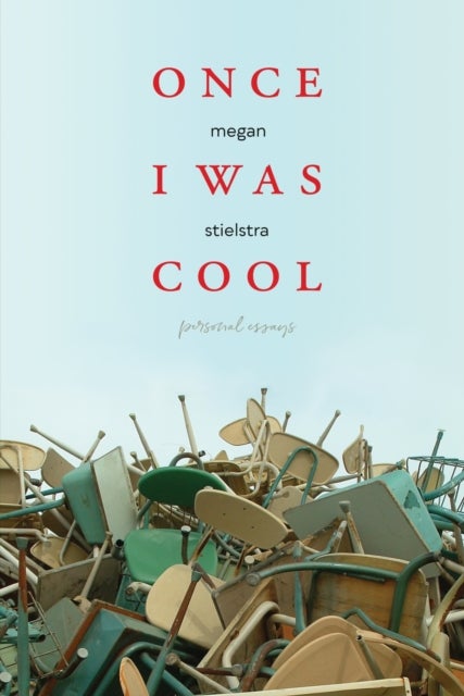 Once I Was Cool - Personal Essays