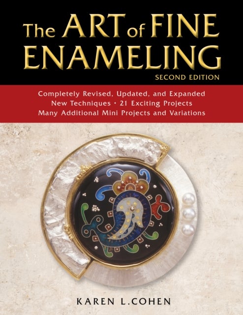 The Art of Fine Enameling - Second Edition