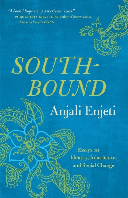 Southbound – Essays on Identity, Inheritance, and Social Change - Essays on Identity, Inheritance, and Social Change