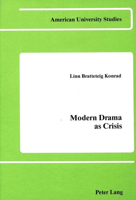Modern Drama as Crisis - The Case of Maurice Maeterlinck