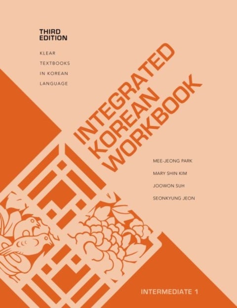 Integrated Korean Workbook - Intermediate 1