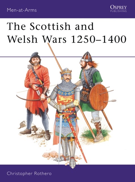 Scottish and Welsh Wars 1250–1400