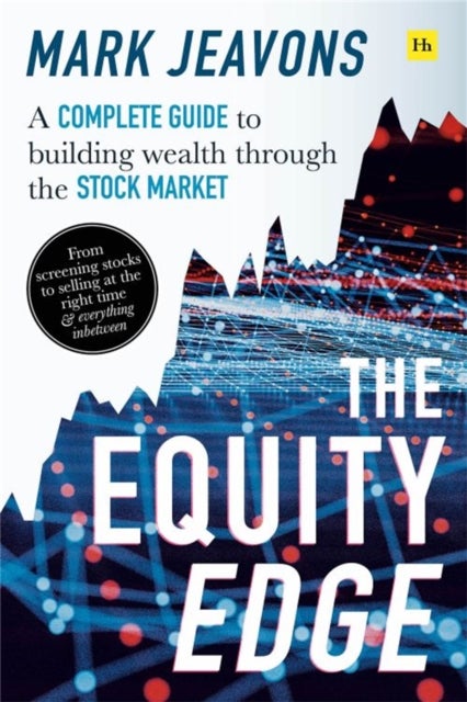 Equity Edge - A complete guide to building wealth through the stock market