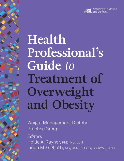 Health Professional''s Guide to Treatment of Overweight and Obesity