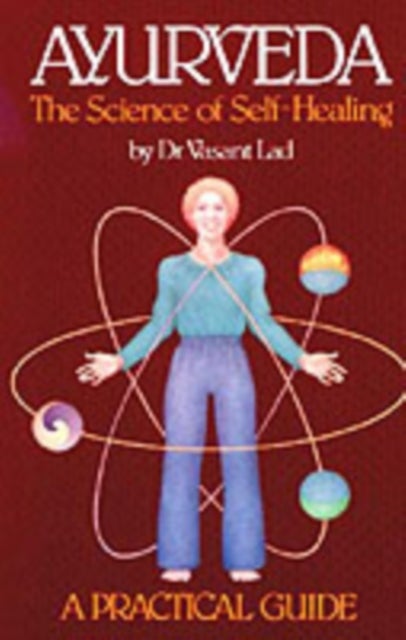 Ayurveda the Science of Self Healing