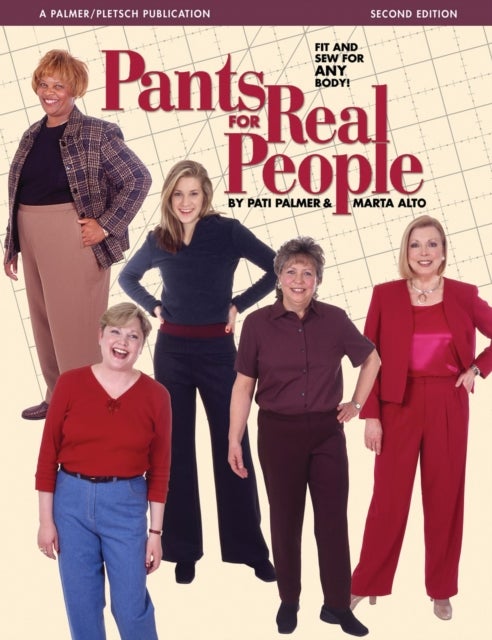 Pants for Real People - Fit and Sew for Any Body