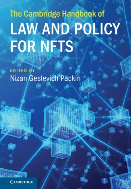 The Cambridge Handbook of Law and Policy for Nfts