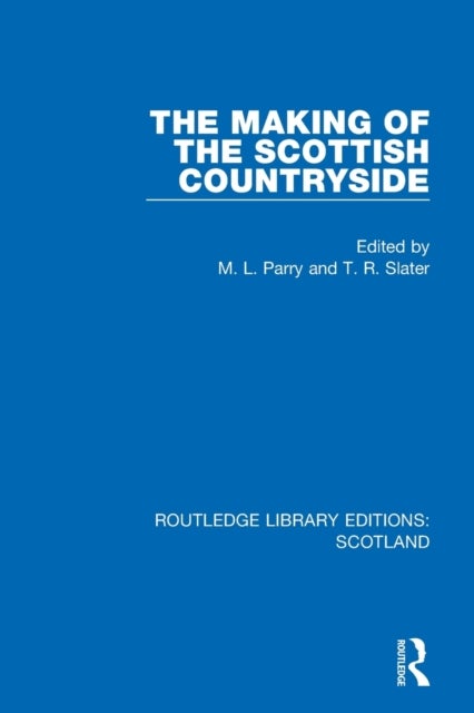 The Making of the Scottish Countryside