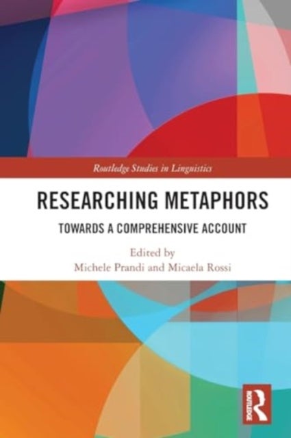 Researching Metaphors - Towards a Comprehensive Account