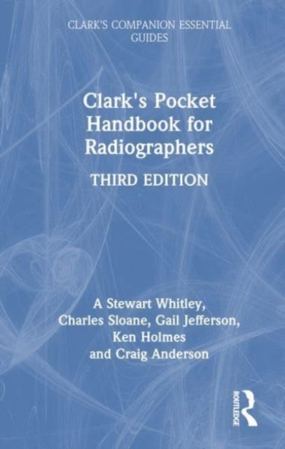 Clark''s Handbook for Radiographers