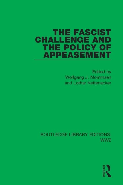 The Fascist Challenge and the Policy of Appeasement