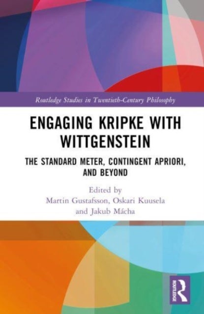 Engaging Kripke with Wittgenstein - The Standard Meter, Contingent Apriori, and Beyond