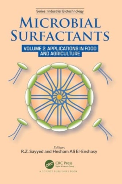 Microbial Surfactants - Volume 2: Applications in Food and Agriculture