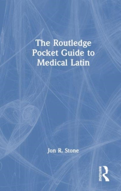 The Routledge Guide to Medical Latin