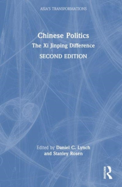Chinese Politics - The Xi Jinping Difference