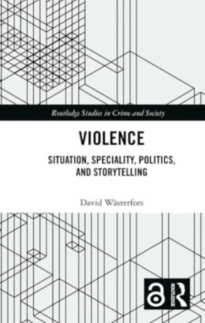 Violence - Situation, Speciality, Politics, and Storytelling