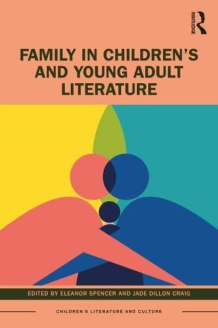 Family in Children''s and Young Adult Literature