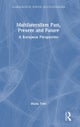Multilateralism Past, Present and Future