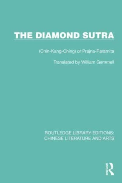 The Diamond Sutra - (Chin-Kang-Ching) or Prajna-Paramita