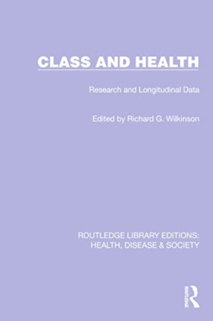 Class and Health - Research and Longitudinal Data