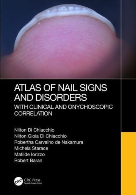 Atlas of Nail Signs and Disorders With Clinical and Onychoscopic Correlation
