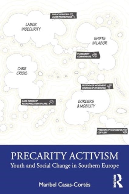 Precarity Activism - Youth and Social Change in Southern Europe