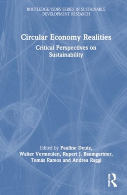 Circular Economy Realities - Critical Perspectives on Sustainability