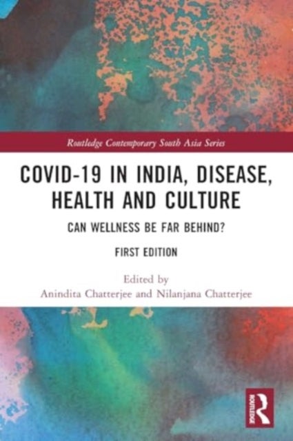 Covid-19 in India, Disease, Health and Culture - Can Wellness be Far Behind?