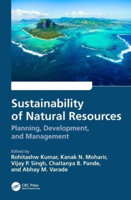 Sustainability of Natural Resources - Planning, Development, and Management