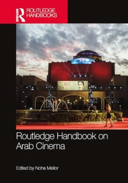 Routledge Handbook on Arab Cinema