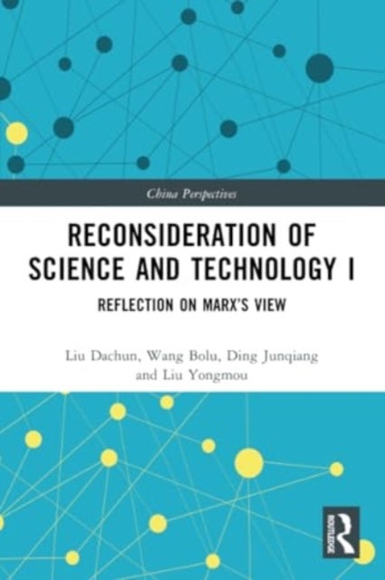 Reconsideration of Science and Technology I - Reflection on Marx’s View