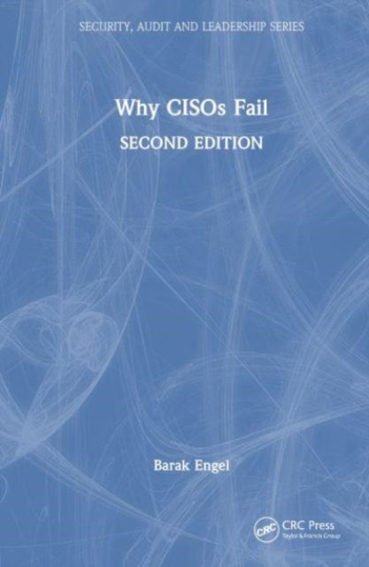 Why CISOs Fail
