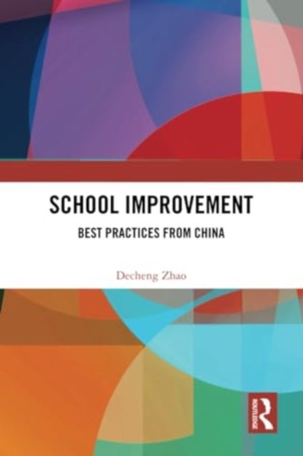 School Improvement - Best Practices from China